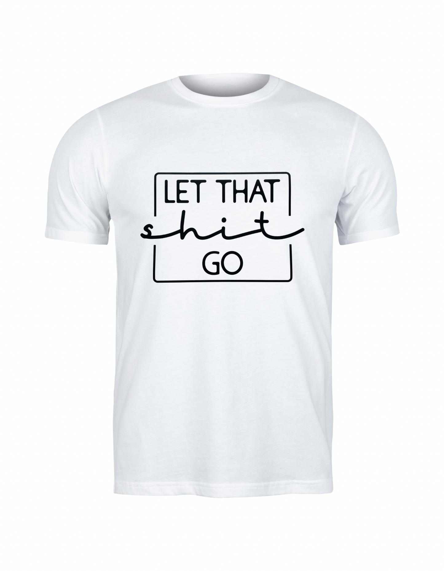 Let That Shit Go