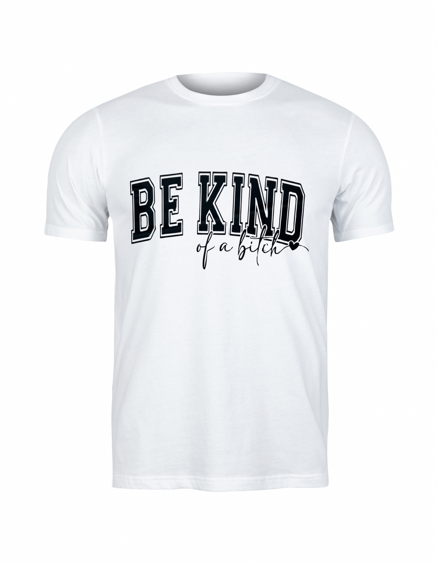 Be Kind…of a Bitch