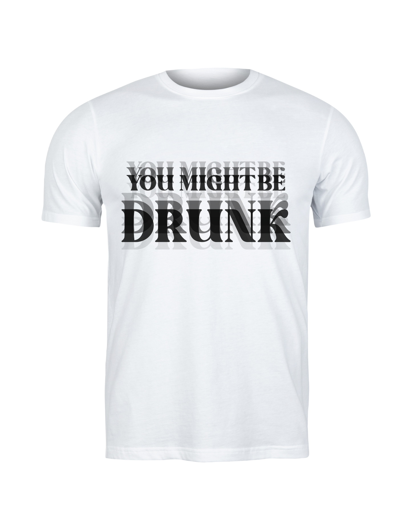 You Might Be Drunk