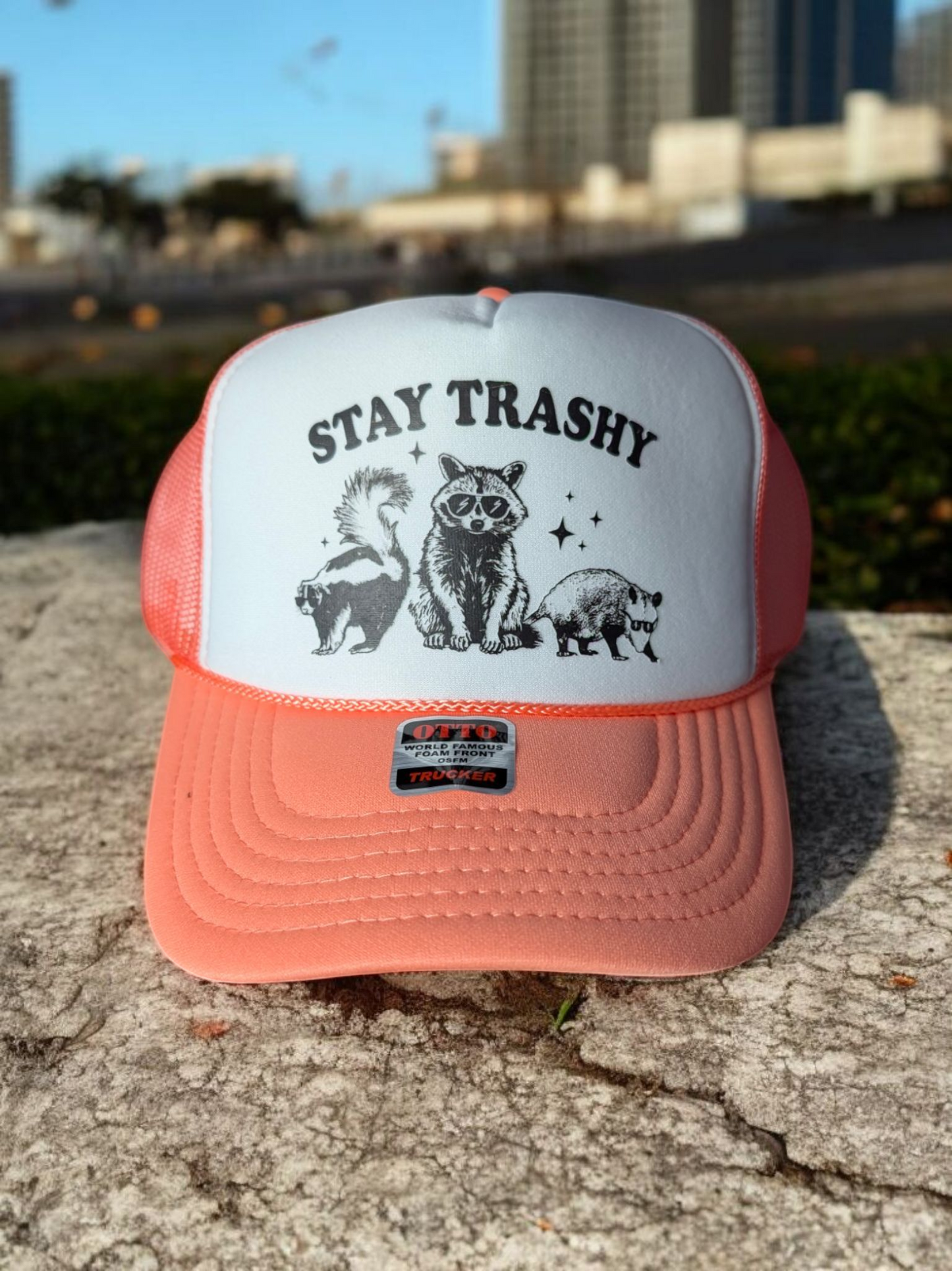 Stay Trashy