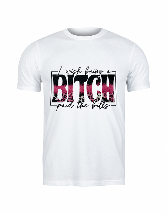Being a Bitch Paid Bills